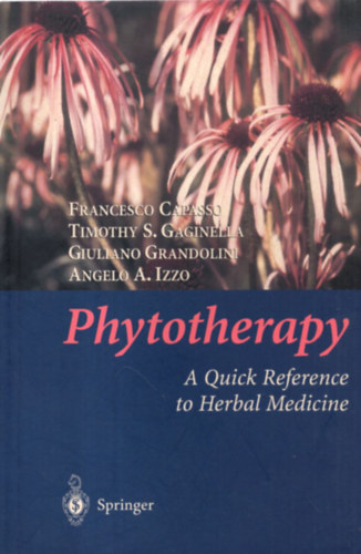 Timothy S. Gaginella, Guliano Grandolini, Angelo A.Izzo Francesco Capasso - Phytotherapy
