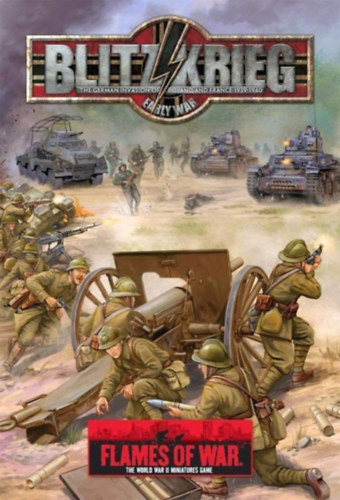Flames of War: Blitzkrieg- The German Invasion Poland And France 1939-1940