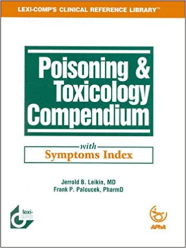 Poisoning & Toxicology Compendium with Symptoms Index