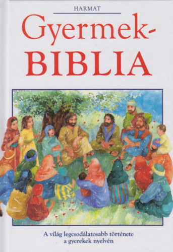 Harmat Kiad - Gyermekbiblia