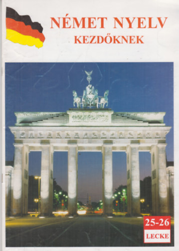n�met nyelv kezd�knek 25. �s 26. lecke