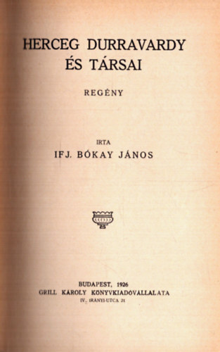 ifj. Bkay Jnos - Herceg Durravardy s trsai - A Toll Mesterei sorozat (1. kiads)
