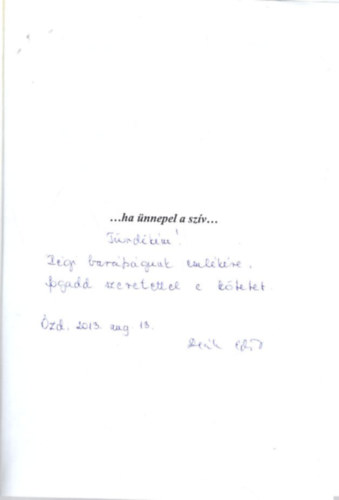 Drer Zsolt, Szkely Dnes, Dek Edit Gl Zoltn - ...Ha nnepel a szv...- dediklt