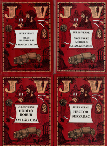 Jules Verne - 4 db Jules Verne egytt: Vilgfelforduls - A Francia zszl, Nyolcszz mrfld az amazonason, Hdt Robur - A vilg ura, Hector Servadac. (6 m, 4 ktetben.)