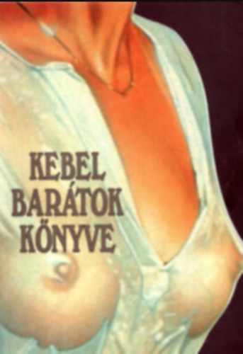 Baranyi Ferenc-Kves Jzsef - Kebel bartok knyve