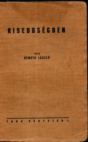 Németh László - Kisebbségben (I. kiadás)