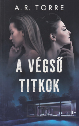 A. R. Torre - A v�gs� titkok