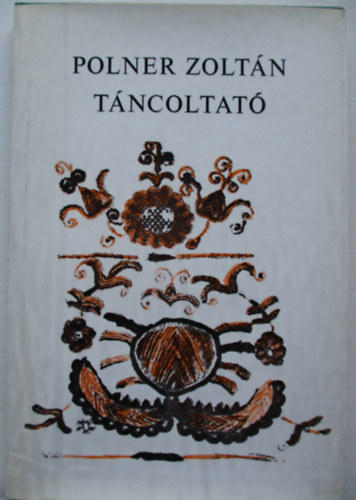 Polner Zolt�n - T�ncoltat�