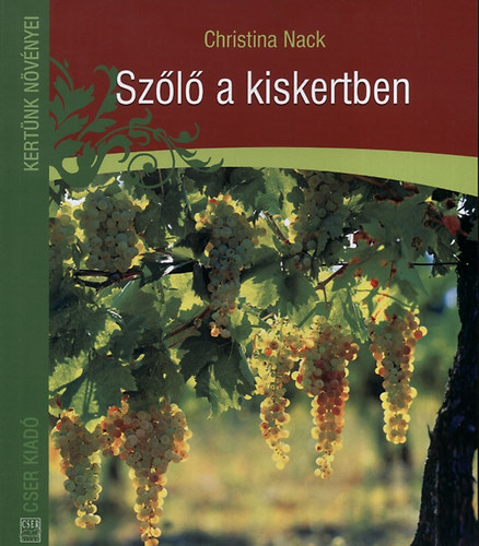 Christina Nack - Szl a kiskertben