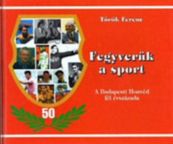 Trk Ferenc - Fegyverk a sport