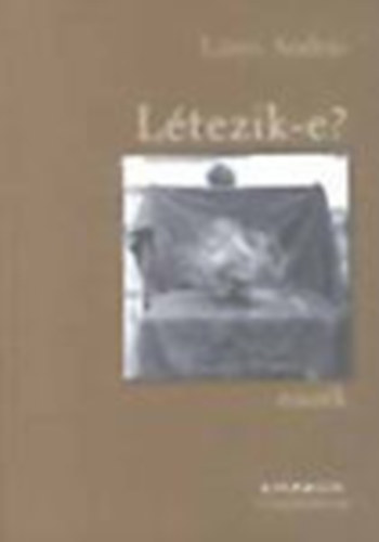 L�nyi Andr�s - L�tezik-e? (Essz�k)