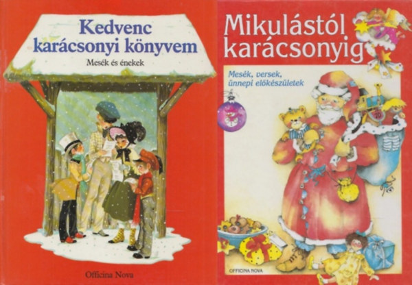 Karin Jckel Linda Jennings - 2 db karcsonyi meseknyv: Kedvenc karcsonyi knyvem (mesk s nekek) + Mikulstl karcsonyig (Mesk, versek, nnepi elkszletek)