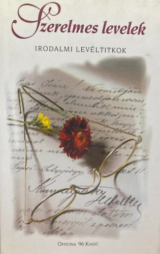 Szerelmes levelek - Irodalmi lev�ltitkok