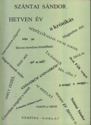 Szntai Sndor - Hetven v  (Vesek s ms rsok)- dediklt