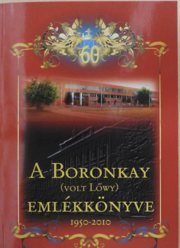 A Boronkay (volt Lwy) emlkknyve