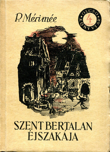 Prosper Mrime - Szent Bertalan jszakja