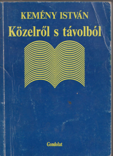 Kemény István - Közelről s távolból