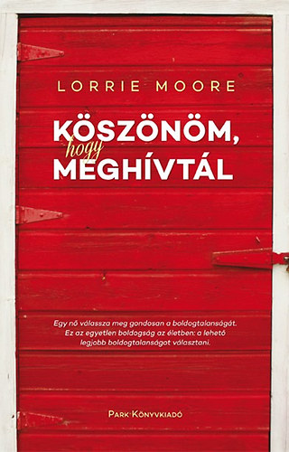 Lorrie Moore - Ksznm, hogy meghvtl