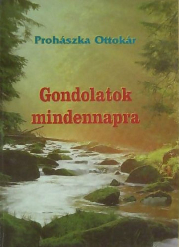 Proh�szka Ottok�r - Gondolatok mindennapra