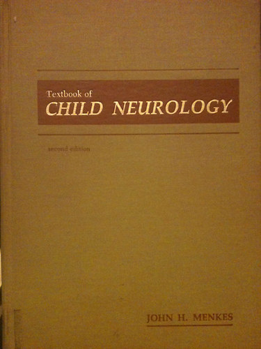 John H. Menkes - Textbook of Child Neurology