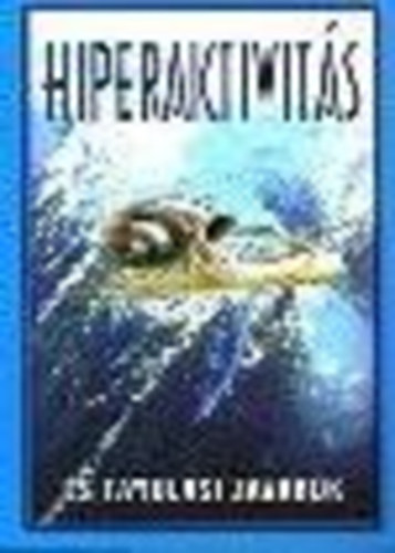 Dr. F. Fldi Rita - Hiperaktivits s tanulsi zavarok