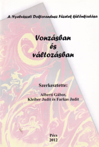 Farkas Judit, Kleiber Judit Alberti Gbor - Vonzsban s vltozsban