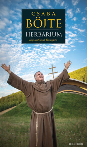 Csender Levente B�jte Csaba - Herbarium - Inspirational Thoughts