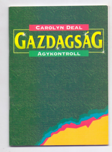 Carolyn Deal - Gazdagság (Prosperity)