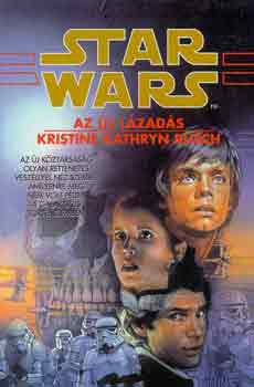 Kristine Kathryn Rusch - Star Wars: Az j lzads