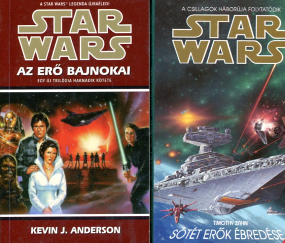 Timothy Zahn - Kevin J. Anderson - 2 db Star Wars: Az er bajnokai - Stt erk bredse