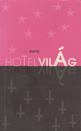 Ali Smith - Hotel vilg