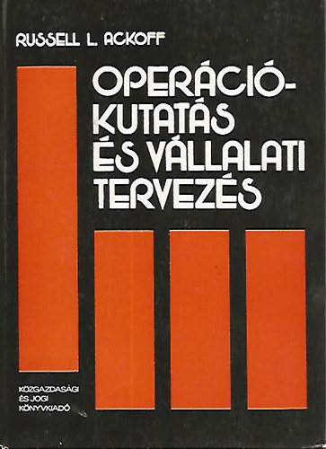 Russel L. Ackoff - Opercikutats s vllalati tervezs