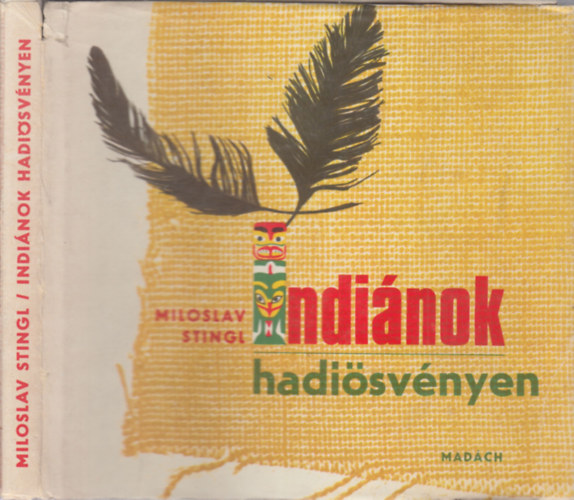 Miloslav Stingl - Indinok hadisvnyen