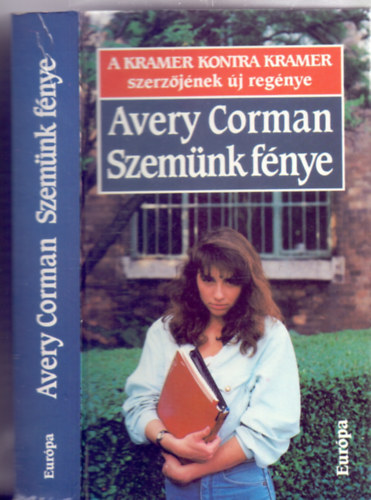 Avery Corman - Szem�nk f�nye (A Kramer konra Kramer szerz�j�nek �j reg�nye)