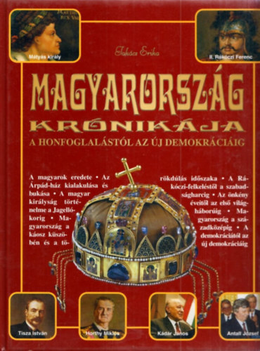 Takcs Erika - Magyarorszg krnikja a honfoglalstl az j demokrciig