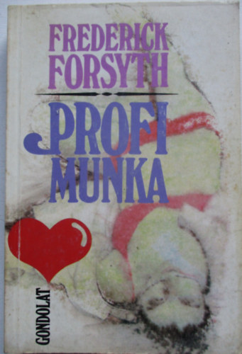 Frederick Forsyth - Profi munka