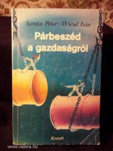 Somfai Pter-Wiesel Ivn - Prbeszd a gazdasgrl