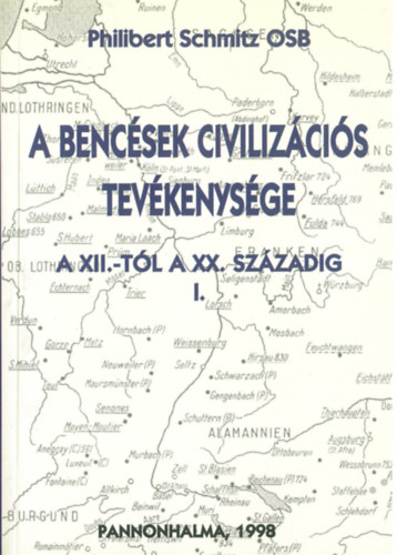 Schmitz - A bencsek civilizcis tevkenysge I.