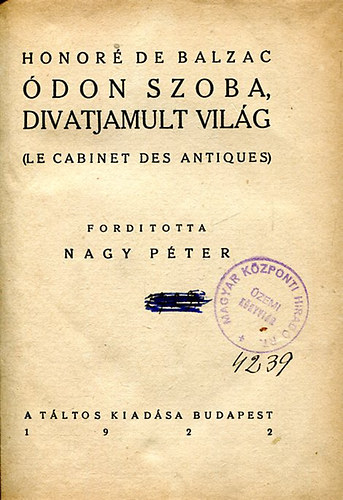 Honoré de Balzac - Ódon szoba, divatjamult világ