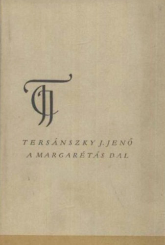 Ters�nszky J�zsi Jen� - A margar�t�s dal