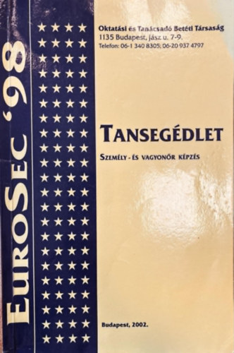 Dr. Varga dm  (szerk) - Tansegdlet - a szemly- s vagyonr tanfolyam hallgati szmra 1.