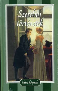 Guy De Maupassant, Alexander Szergejevics Puskin, Thomas Hardy, Jókai Mór, Krúdy Gyula, Storm, Theodor, Mikszáth Kálmán, Anton Pavlovics Csehov, Kaffka Margit, Ady Endre, Honoré d Csáth Géza - Szerelmi történetek