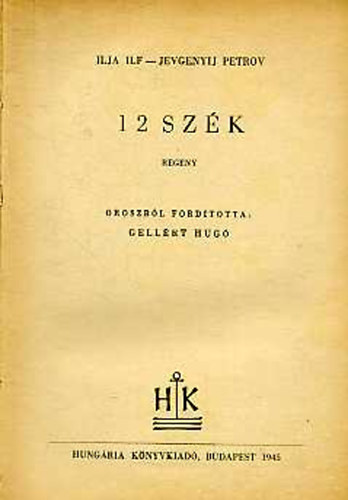 Jevgenyij Petrov Ilja Ilf - 12 sz�k
