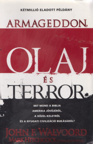 Johnf., Hitchcock, Mark Walvoord - Armageddon, olaj �s terror