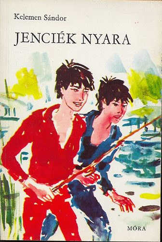 Kelemen Sándor - Jenciék nyara