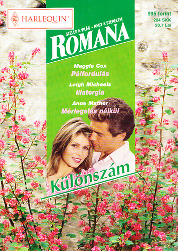 Maggie Cox; Leigh Michaels; Anne Mather - Romana különszám 26. (Pálfordulás + Illatorgia + Mérlegelés nélkül)