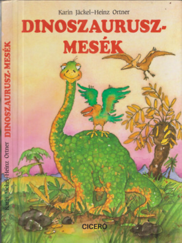 K.-Ortner, H. Jckel - Dinoszauruszmesk