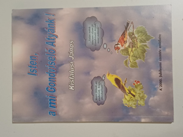 Több szerző - Isten a mi gondviselő atyánk!