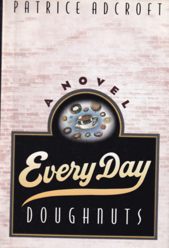 Patrice Adcroft - Every Day Doughnuts