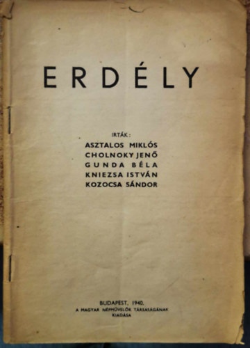 Cholnoky Jen�, Gunda B�la, Kniezsa Istv�n, Kozocsa S�ndor Asztalos Mikl�s - Erd�ly